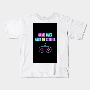 Game Over Back To School Kids T-Shirt